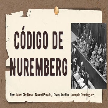 Código de Nuremberg. Médicos nazis. Normas éticas | PDF