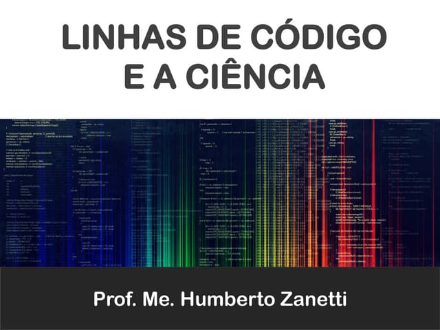 Linhas de Código e a Ciência