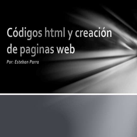 Códigos html y creación de paginas web | PPTX