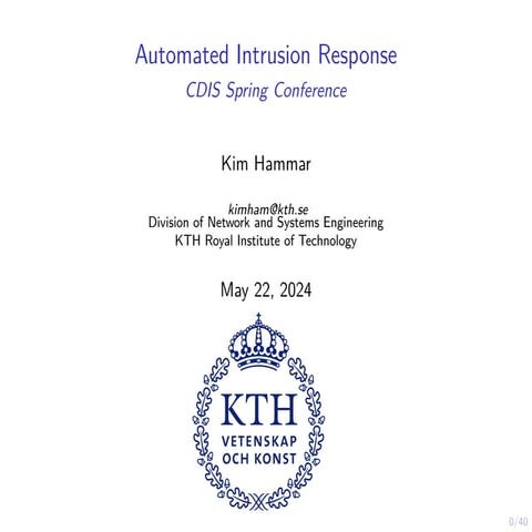 Automated Intrusion Response - CDIS Spring Conference 2024