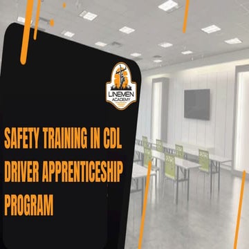 Safety Training in CDL Driver Apprenticeships Program: Preparing for the Road