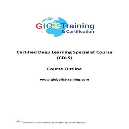 Certified Deep Learning Specialist (CDLS)