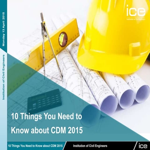 Cdm 2015 13/04/15 ICE | PPTX