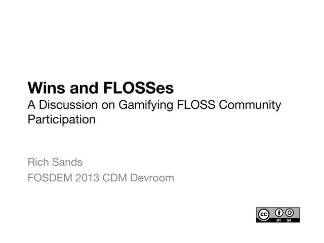 Wins and FLOSSes: Gamifying FLOSS Community Participation