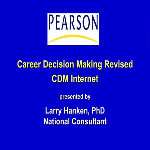 Using the New Web-based Career Decision Making (CDM)