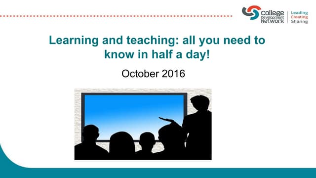 Learning & Teaching - All you need to know in half a day!