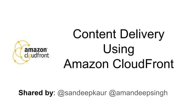 Content Delivery Using Amazon CloudFront