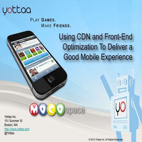 Cdn-Summit-2012-mocospace-and-yottaa