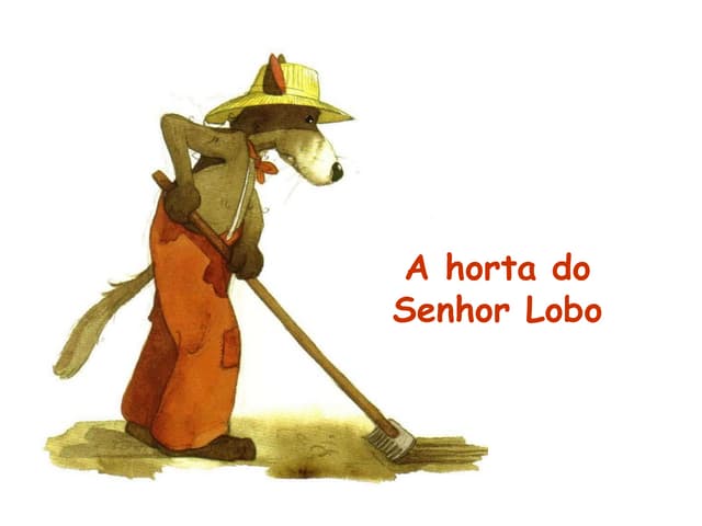 A Horta do Senhor Lobo