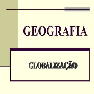 GLOBALIZAÇÃO