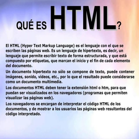 C:\Documents And Settings\Alumno\Mis Documentos\Qué Es Html