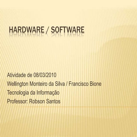 Aula 03 - Hardware e Software | PPTX