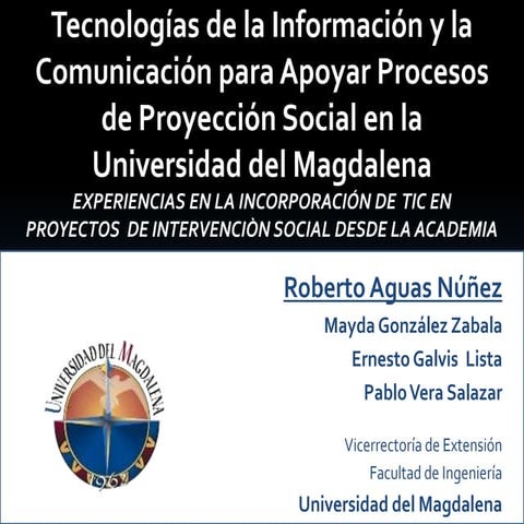 Tecnología de Información para Apoyar Procesos de Proyección Social en la Universidad del Magdalena 