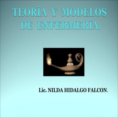 INTRODUCCION A LOS MODELOS Y TEORIAS EN ENFERMERIA