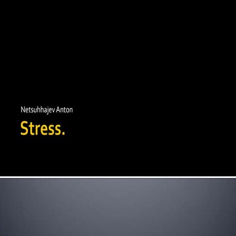 Stress