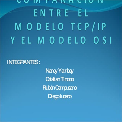 Comparacion entre el modelo TCP/IP Y MODELO OSI