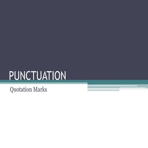 Punctuation - Quotation Marks 