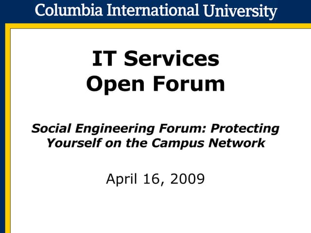 Social Engineering: Protecting Yourself on the Campus Network