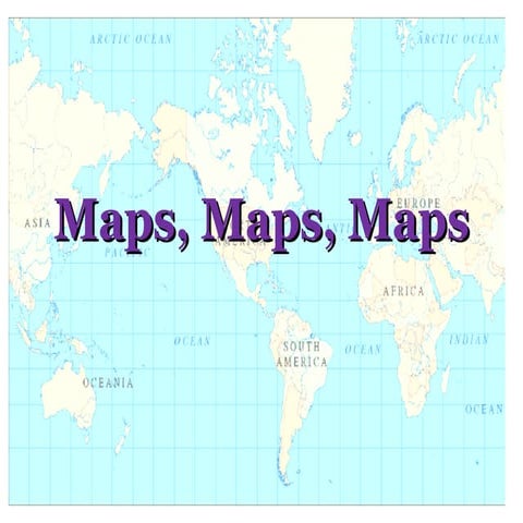 Maps, Maps, Maps