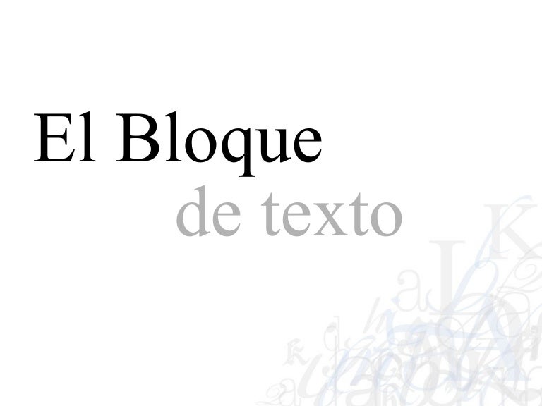 El Bloque De Texto