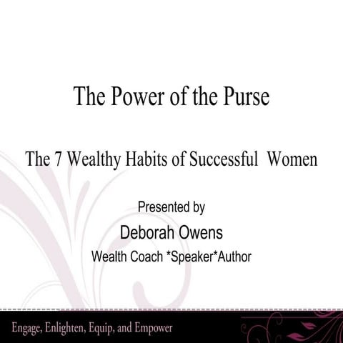 The Power of The Purse: The 7 Wealthy Habits of Successful Women