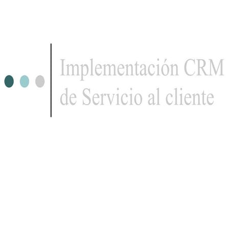 Implementación CRM Servicio al Cliente HSBC