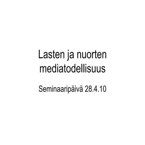 C:\documents and settings\osmo.sorsa\desktop\sos med\lasten ja nuorten mediat...