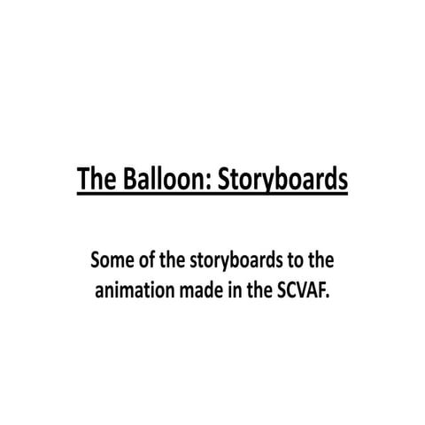 The Balloon: Storyboards | PPTX