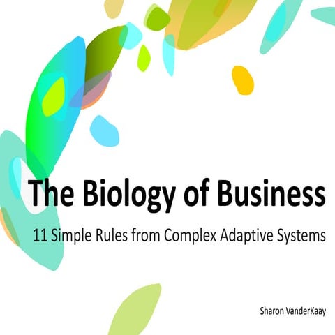Biology of Business: Complex Adaptive Systems