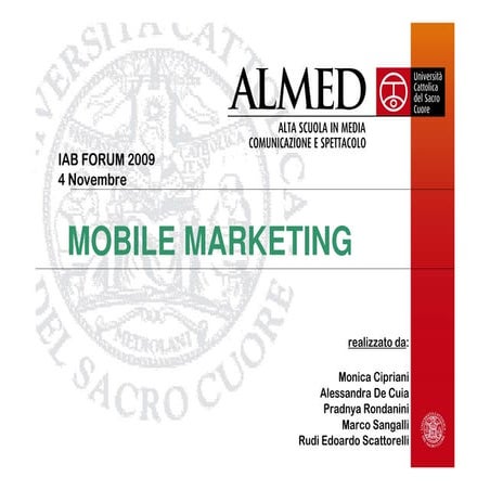 Mobile Marketing - IAB Forum 2009
