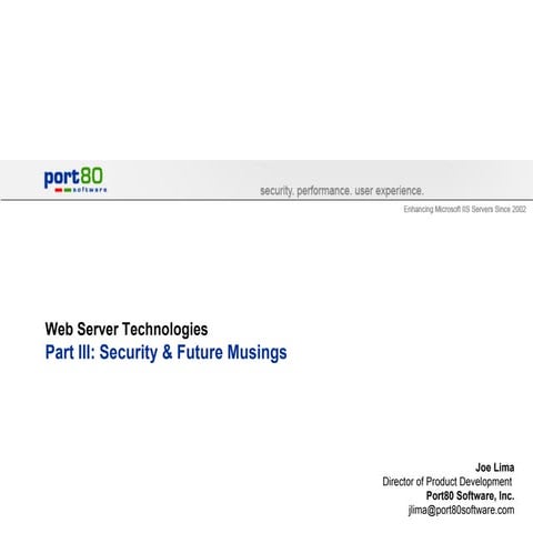 Web Server Technologies Part III: Security & Future Musings
