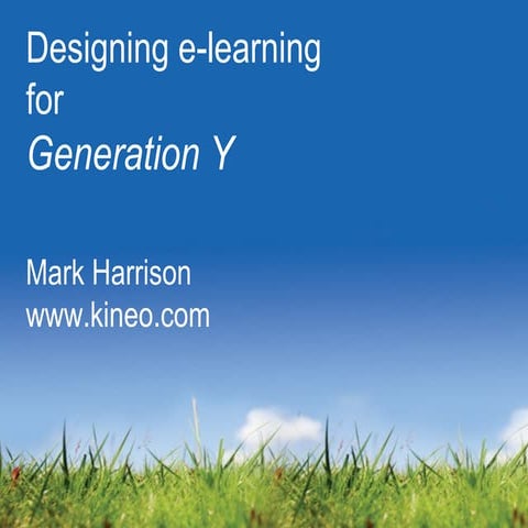 Designing E-Learning for Generation Y