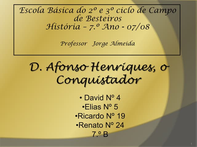 Afonso Henriques, o Conquistador