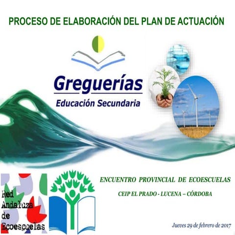 PROCESO DE ELABORACIÓN DEL PLAN DE ACTUACIÓN CDP GREGUERÍAS, DE FERNÁN NÚÑEZ ...