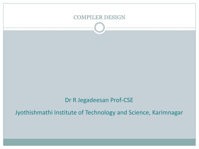 COMPILER DESIGN- Introduction & Lexical Analysis: 