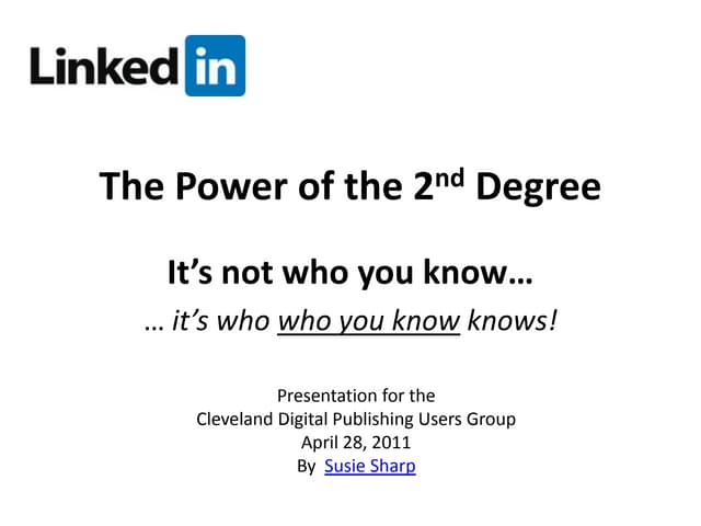 CDPUG LinkedIn Presentation - The Power of The 2nd Degree