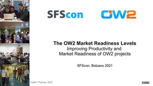 SFScon21 - Cédric Thomas - The OW2 Market Readiness Levels method. A tool for...