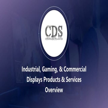 CDS Presentation - Industrial, Gaming & Commercial