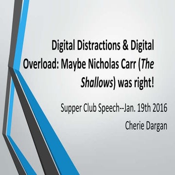 Digital Distractions & Digital Overload: Maybe Nicholas Carr was right!