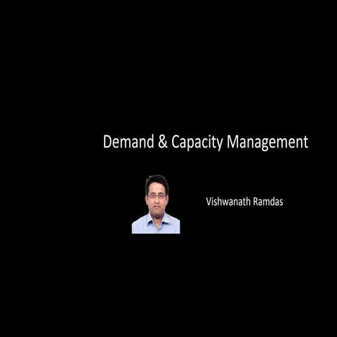 Capacity and Demand Management