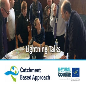 Catchment Data & Evidence Forum 28/09/18 -  Lightning Talks