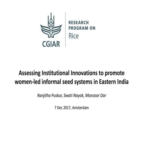 Assessing Institutional Innovations to promote women-led informal seed system...