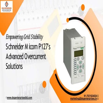 Empowering Grid Stability: Schneider Micom P127's Advanced Overcurrent Solutions