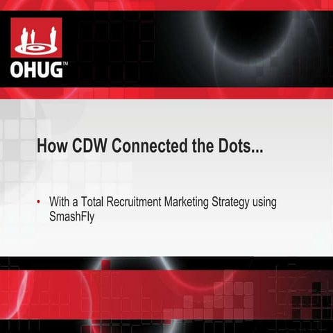 How CDW connected the dots with a Recruitment Marketing Platform by @TroyHein...