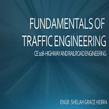 CE108- 4_Fundamentals of Traffic Engineering (1).pdf