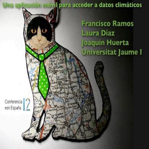 ESRI. Conferencia Española 2012. Una aplicación móvil para acceder a datos cl...