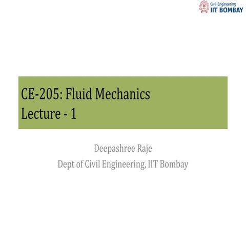 CE_205_Fluid_Mechanics_Lecture_1_CE_205.pdf