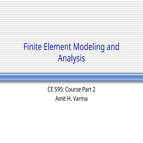 Comprehensive Finite Element Modeling and Analysis Techniques in ...