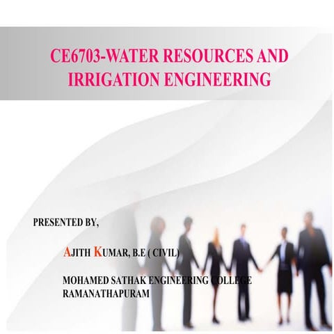 Ce6703- WATER RESOURCES AND IRRIGATION ENGINEERING