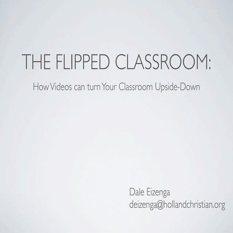 The Flipped Classroom: How videos can turn your classroom upside down